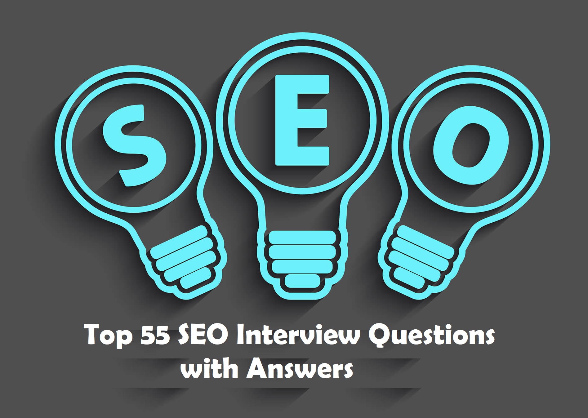 Top 55 SEO Interview Questions with Answers.