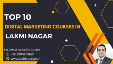 Top 10 Digital Marketing Courses in Laxmi Nagar