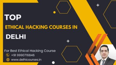 Top 10 Best Ethical Hacking Courses in Delhi With Placements & Fees