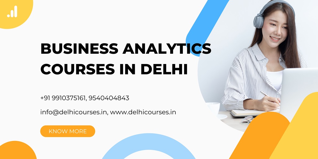 Top 10 Best Business Analytics Courses in Delhi With Placement & Fees